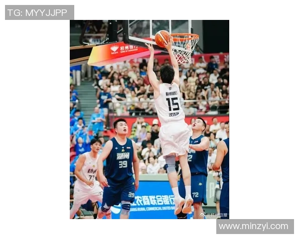 杭州篮球队在全国篮球比赛经验排行榜中荣登第七名展现实力与潜力